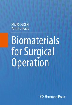 Biomaterials for Surgical Operation (eBook, PDF) - Suzuki, Shuko; Ikada, Yoshito