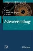 Asteroseismology (eBook, PDF) - Aerts, C.; Christensen-Dalsgaard, J.; Kurtz, D. W.