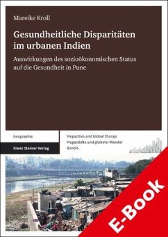 Gesundheitliche Disparitäten im urbanen Indien (eBook, PDF) - Kroll, Mareike