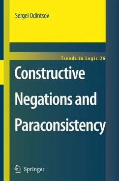 Constructive Negations and Paraconsistency (eBook, PDF) - Odintsov, Sergei