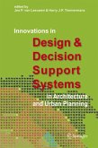 Innovations in Design & Decision Support Systems in Architecture and Urban Planning (eBook, PDF)
