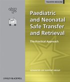 Paediatric and Neonatal Safe Transfer and Retrieval (eBook, PDF)