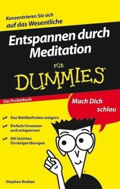 Entspannen durch Meditation für Dummies Das Pocketbuch (eBook, ePUB) - Bodian, Stephan