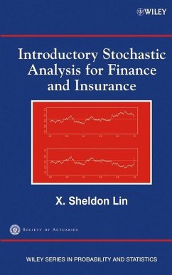 Introductory Stochastic Analysis for Finance and Insurance (eBook, PDF) - Lin, X. Sheldon; Society of Actuaries