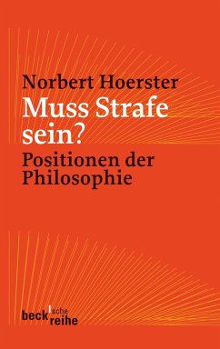 Muss Strafe sein? (eBook, ePUB) - Hoerster, Norbert
