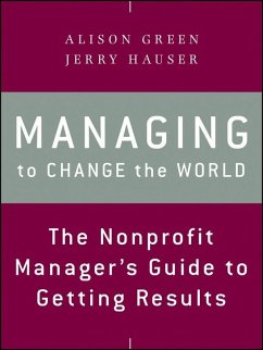 Managing to Change the World (eBook, ePUB) - Green, Alison; Hauser, Jerry