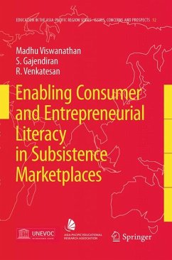 Enabling Consumer and Entrepreneurial Literacy in Subsistence Marketplaces (eBook, PDF) - Viswanathan, Madhubalan; Gajendiran, S.; Venkatesan, R.