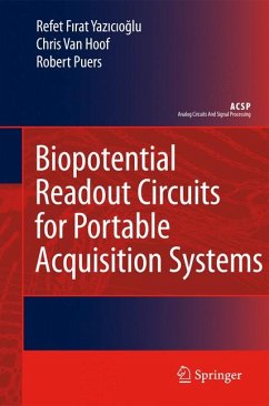 Biopotential Readout Circuits for Portable Acquisition Systems (eBook, PDF) - Yazicioglu, Refet Firat; van Hoof, Chris; Puers, Robert
