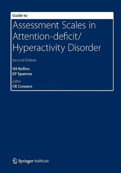 Guide to Assessment Scales in Attention-Deficit/Hyperactivity Disorder (eBook, PDF) - Kollins, Scott H; Sparrow, Elizabeth; Conners, C Keith