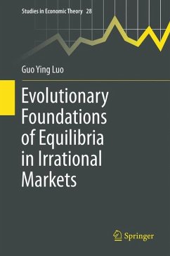 Evolutionary Foundations of Equilibria in Irrational Markets (eBook, PDF) - Luo, Guo Ying
