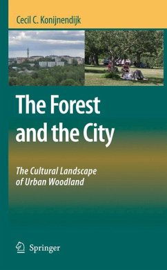 The Forest and the City (eBook, PDF) - Konijnendijk, Cecil C.