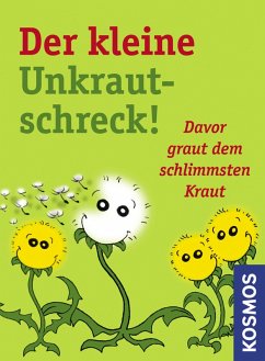 Der kleine Unkrautschreck! (eBook, ePUB) - Hensel, Wolfgang