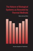 The Nature of Biological Systems as Revealed by Thermal Methods (eBook, PDF)