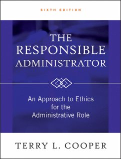 The Responsible Administrator (eBook, ePUB) - Cooper, Terry L.