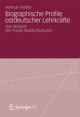 Biographische Profile ostdeutscher Lehrkräfte (eBook, PDF)