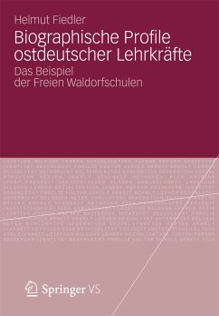 Biographische Profile ostdeutscher Lehrkräfte (eBook, PDF) - Fiedler, Helmut