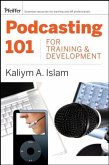 Podcasting 101 for Training and Development (eBook, PDF)