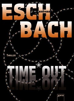 Time*Out / Out Trilogie Bd.3 (eBook, ePUB) - Eschbach, Andreas