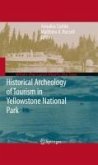 Historical Archeology of Tourism in Yellowstone National Park (eBook, PDF)