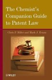 The Chemist's Companion Guide to Patent Law (eBook, ePUB)