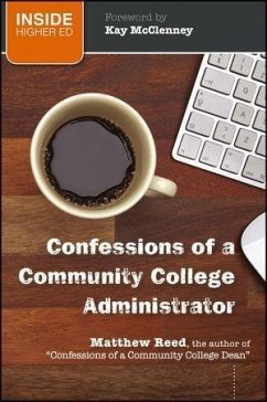 Confessions of a Community College Administrator (eBook, ePUB) - Reed, Matthew