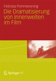 Die Dramatisierung von Innenwelten im Film (eBook, PDF)