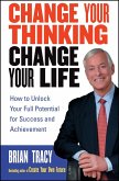 Change Your Thinking, Change Your Life (eBook, ePUB)