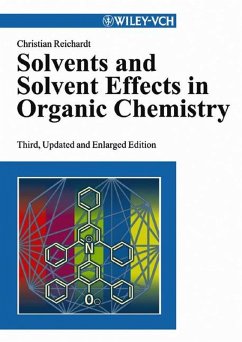 Solvents and Solvent Effects in Organic Chemistry (eBook, PDF) - Reichardt, Christian