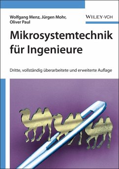 Mikrosystemtechnik für Ingenieure (eBook, ePUB) - Menz, Wolfgang; Mohr, Jürgen; Paul, Oliver