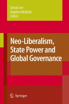 Neo-Liberalism, State Power and Global Governance (eBook, PDF)