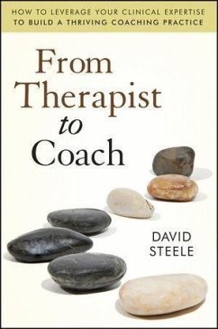 From Therapist to Coach (eBook, PDF) - Steele, David