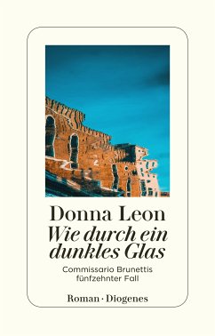 Wie durch ein dunkles Glas / Commissario Brunetti Bd.15 (eBook, ePUB) - Leon, Donna