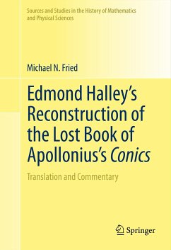 Edmond Halley’s Reconstruction of the Lost Book of Apollonius’s Conics (eBook, PDF) - Fried, Michael N.