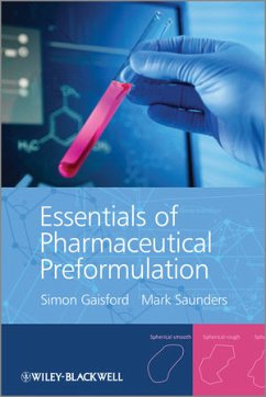 Essentials of Pharmaceutical Preformulation (eBook, PDF) - Gaisford, Simon; Saunders, Mark