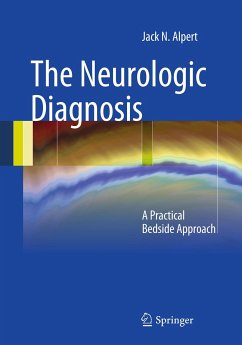 The Neurologic Diagnosis (eBook, PDF) - Alpert, Jack N.