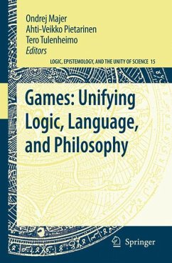 Games: Unifying Logic, Language, and Philosophy (eBook, PDF)