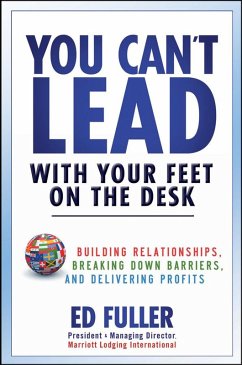 You Can't Lead With Your Feet On the Desk (eBook, PDF) - Fuller, Ed