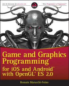 Game and Graphics Programming for iOS and Android with OpenGL ES 2.0 (eBook, ePUB) - Marucchi-Foino, Romain