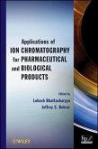 Applications of Ion Chromatography for Pharmaceutical and Biological Products (eBook, ePUB)