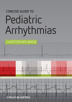 Concise Guide to Pediatric Arrhythmias (eBook, PDF) - Wren, Christopher