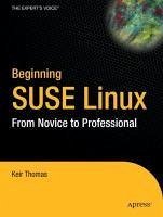 Beginning SUSE Linux (eBook, PDF) - Thomas, Keir