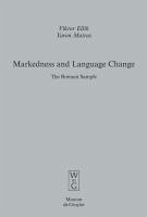 Markedness and Language Change (eBook, PDF) - Elsik, Viktor; Matras, Yaron