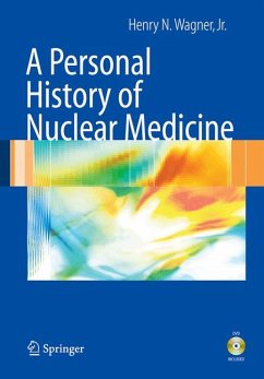 A Personal History of Nuclear Medicine (eBook, PDF) - Wagner, Henry N.