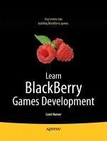 Learn Blackberry Games Development (eBook, PDF) - Hamer, Carol; Davison, Andrew