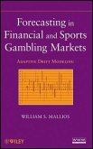 Forecasting in Financial and Sports Gambling Markets (eBook, ePUB)