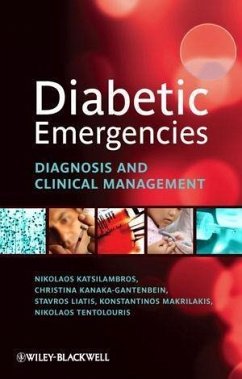 Diabetic Emergencies (eBook, ePUB) - Katsilambros, Nicholas; Kanaka-Gantenbein, Christina; Liatis, Stavros; Makrilakis, Konstantinos; Tentolouris, Nicholas
