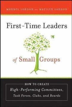 First-Time Leaders of Small Groups (eBook, PDF) - London, Manuel; London, Marilyn