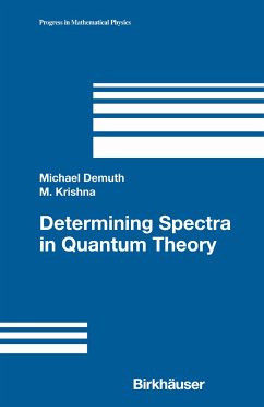 Determining Spectra in Quantum Theory (eBook, PDF) - Demuth, Michael; Krishna, M.