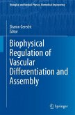 Biophysical Regulation of Vascular Differentiation and Assembly (eBook, PDF)