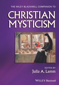 The Wiley-Blackwell Companion to Christian Mysticism (eBook, ePUB)